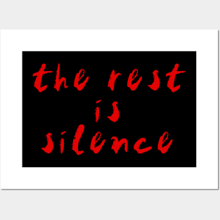 the rest is silence (red text) Posters and Art